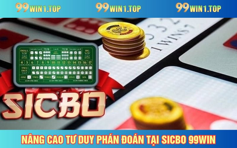 Phán đoán nhanh, tư duy chuẩn khi đầu tư sicbo