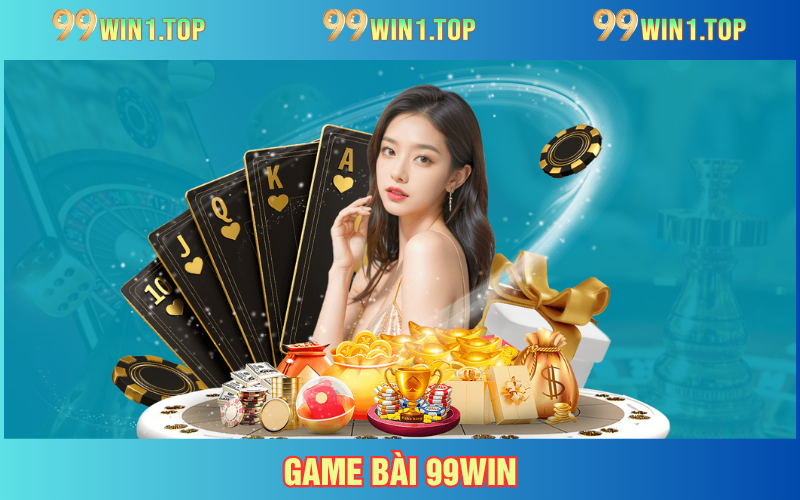 Game Bài 99WIN