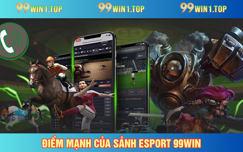 Ưu điểm nổi bật nhất của sảnh Esport