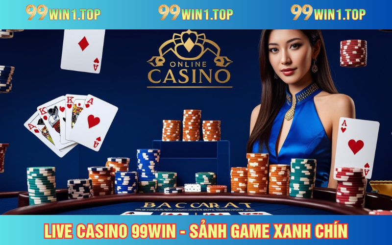 Live Casino 99WIN