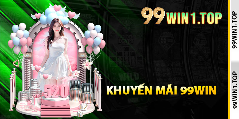 Giới thiệu 99WIN với chuyên mục khuyến mãi hấp dẫn